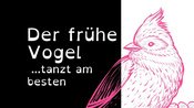 Früher Vogel
