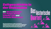 Historisches Quartett. Zeitgeschichte in der Diskussion