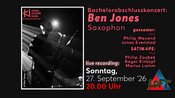 Bachelorabschlusskonzert: Ben Jones – Saxophon | live recording