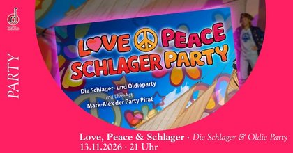 Love, Peace & Schlager - Die Schlager & Oldie Party
