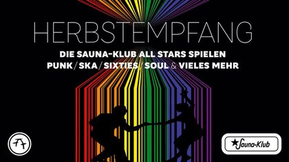 Party : Herbstempfang mit den Sauna-Klub Allstars // Freier Eintritt