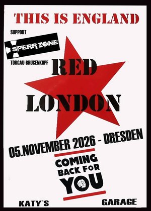 RED LONDON (Sunderland/UK) + SPERRZONE (Torgau/Brückenkopf) Live in Dresden