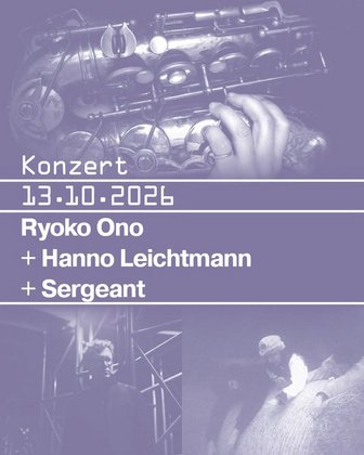 Ryoko Ono + Hanno Leichtmann + Sergeant