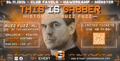 THIS IS GABBER w/ BUZZ FUZZ (NL)