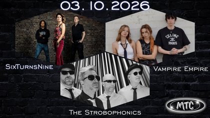 The Strobophonics + Vampire Empire + SixTurnsNine