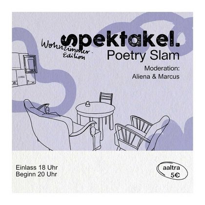 Spektakel Slam - Wohnzimmer Edition