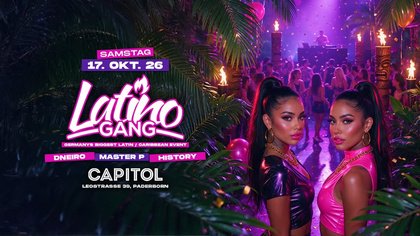 17.10 - Latino Gang • Capitol Paderborn