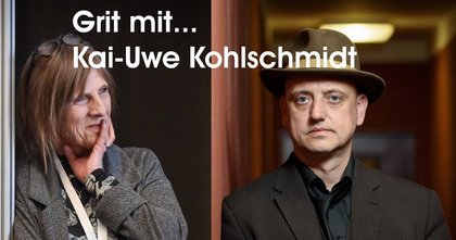 Grit mit... Kai-Uwe Kohlschmidt