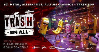 TRASH EM ALL - Hosted by your queens who slay and misbehave