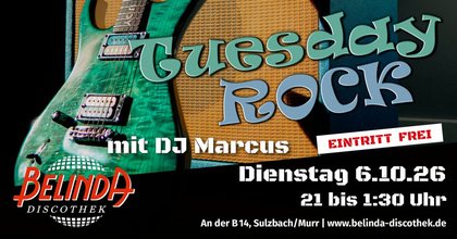 Tuesday Rock mit DJ Marcus