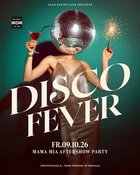 DISCO FEVER - MAMMA MIA AFTERSHOW
