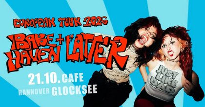 BABE HAVEN + LATTER | Hannover