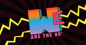 WE ARE the 80s (2 Floors)