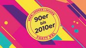 90ER bis 2010ER PARTY XXL mit DJ Valdemossa & DJ DON MATTINO