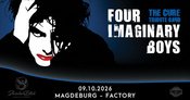 Four Imaginary Boys - The Music Of The Cure • 09.10.2026 • Magdeburg