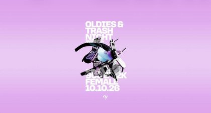 Oldies&Trash Night 90s&Y2K Female Edition