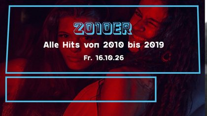 2010ER PARTY - ALLE HITS VON 2010 BIS 2019
