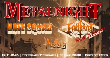 MNT mit HATE SQUAD, ENDLEVEL und HEDVIG