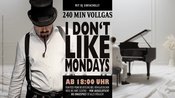 I don´t like Monday