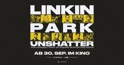 Im Kino: LINKIN PARK: UNSHATTER