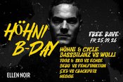 HÖHNI B-DAY / FREE RAVE • TECHNO • HARDTECHNO • HARDTEKK • TEKK