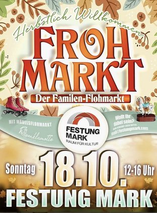 FROHMARKT - Der Flohmarkt in der Festung Mark