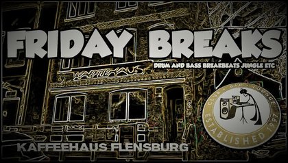 *friday breaks* w/ funkWarmbier, ricochet & special guest: matik (subz&matik/subsonic.pressure/HH)