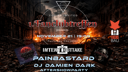 1. Fanclubtreffen vom Abrisskommando Intent:Outtake