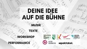 Deine Idee auf die Bühne – Musik, Texte, Workshop, Performance