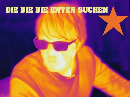 DIE, DIE DIE ENTEN SUCHEN + GEORGE KAISER + DJ BLEAKPHIL