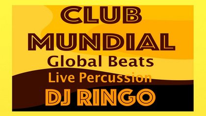 Club Mundial - Global Beats - Live Percussion von und mit DJ Ringo