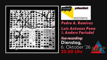 reiheM präsentiert: Pedro A. Ramirez // Luis Antunes Pena & Anders Førisdal