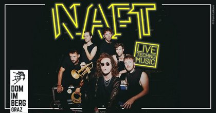 NAFT - Live Techno Music • Dom im Berg, Graz