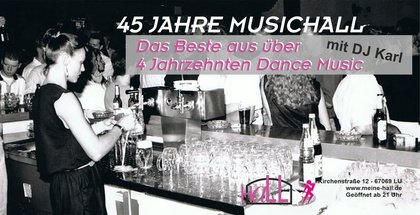45 JAHRE MUSICHALL - Die Geburtstagsparty mit DJ Karl