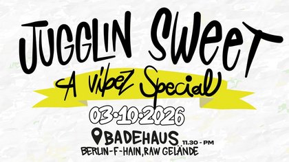 "Juggling Sweet" - A VIBEZ Special with Silly Walks and Supersonic