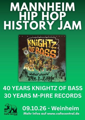 Mannheim Hip Hop History Jam • Café Central Weinheim