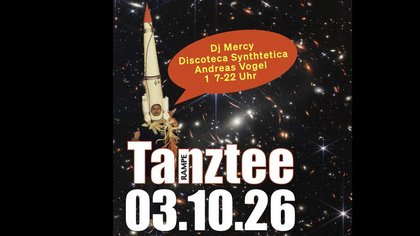 Tanztee Vol.7 – Gemeinsam Rakete retten