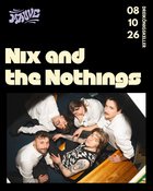 Nix and the Nothings + DJ support by Electric Jungs