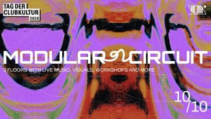 Machine Lab by Modular Circuit - Tag der Clubkultur - VOID Club
