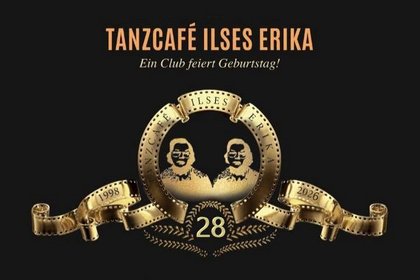 28 Jahre Ilses Erika - ein Club feiert Geburtstag!