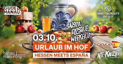 SAISON CLOSING WEEKEND – URLAUB IM HOF – Hessen meets España