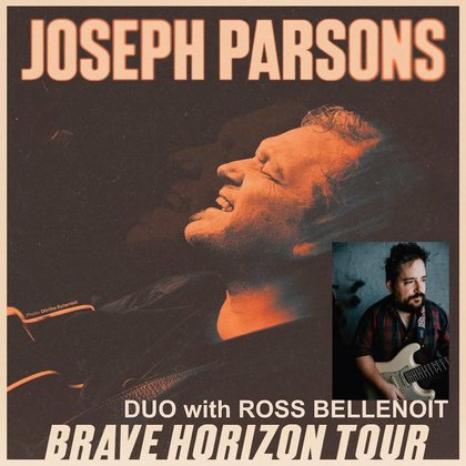 Joseph Parsons Duo "BRAVE HORIZON TOUR"