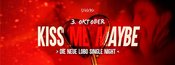 Single-Party im Lobo | KISS ME MAYBE | 03.10.