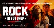 Rock Til You Drop - mit DJ Nono