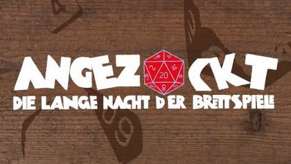 Angezockt – Die lange Nacht der Brettspiele