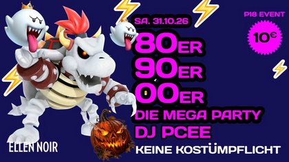 80er 90er 2000er 2010er Mega Party • Keine Kostümpflicht ab P18