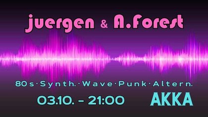Djs juergen & A.Forest in der AKKA