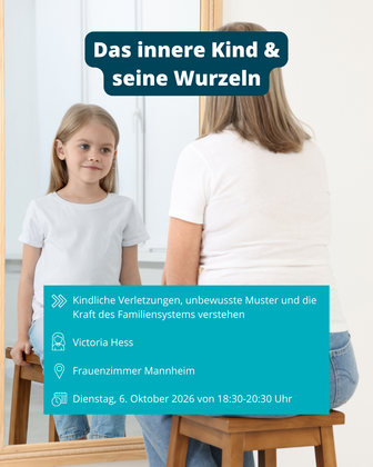 Das innere Kind & seine Wurzeln "Kindliche Verletzungen, unbewusste Muster und die Kraft des Familiensystems"