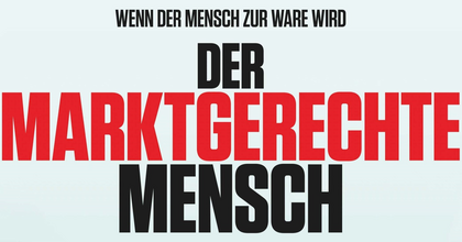 Der Marktgerechte Mensch – Filmabend im HdO