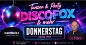 Tanzen & Party mit DISCOFOX und mehr in 73037 Göppingen